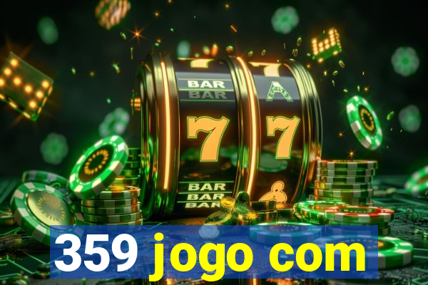 359 jogo com